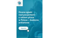 Ocena opieki nad pacjentem z rakiem płuca w Polsce - badanie ankietowe